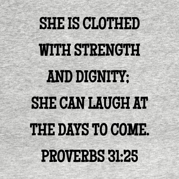 Bible Verse for Mom Proverbs 31:25 Strength Dignity by BubbleMench